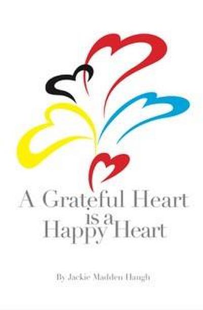 Grateful Heart is a Happy Heart