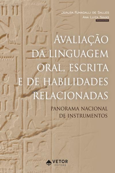Avaliação da linguagem oral, escrita e de habilidades relacionadas