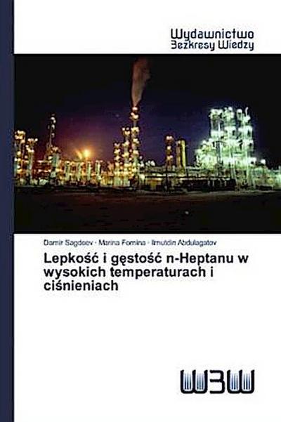Lepko¿¿ i g¿sto¿¿ n-Heptanu w wysokich temperaturach i ci¿nieniach
