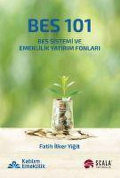 BES 101 - BES Sistemi ve Emeklilik Yatirim Fonlari