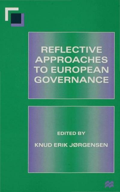 Reflective Approaches to European Governance
