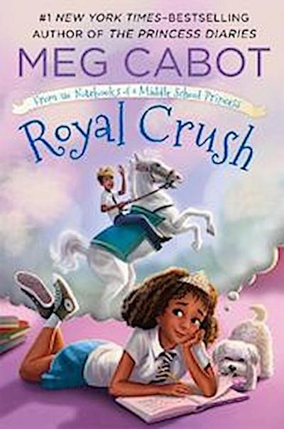 Royal Crush: From the Notebooks of a Middle School Princess - Meg Cabot