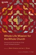 Whole-Life Mission for the Whole Church