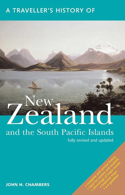 A Traveller’s History of New Zealand and the South Pacific Islands