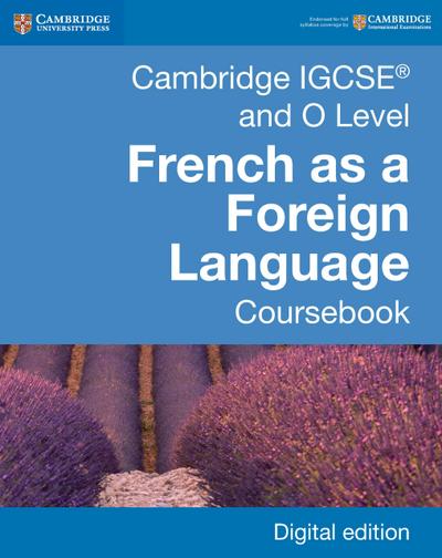 Cambridge IGCSE(R) and O Level French as a Foreign Language Coursebook Digital Edition