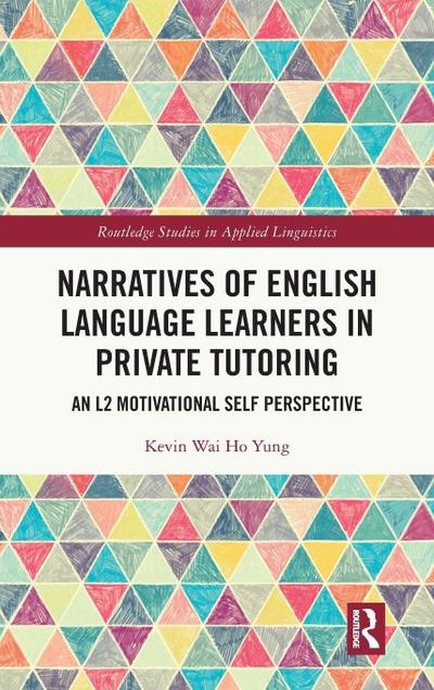 Narratives of English Language Learners in Private Tutoring