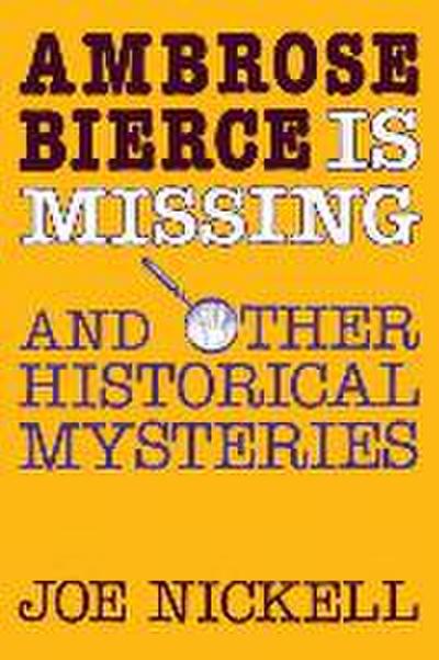 Ambrose Bierce Is Missing
