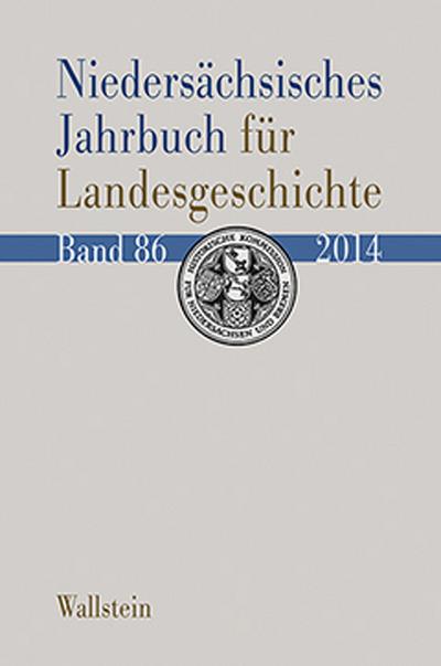 Niedersächsisches Jahrbuch für Landesgeschichte: Neue Folge der »Zeitschrift des Historischen Vereins für Niedersachsen«. Hrsg.: Historische Kommission für Niedersachsen und Bremen