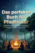 Das perfekte Buch für Pfadfinder