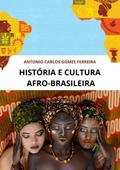 História E Cultura Afro-brasileira