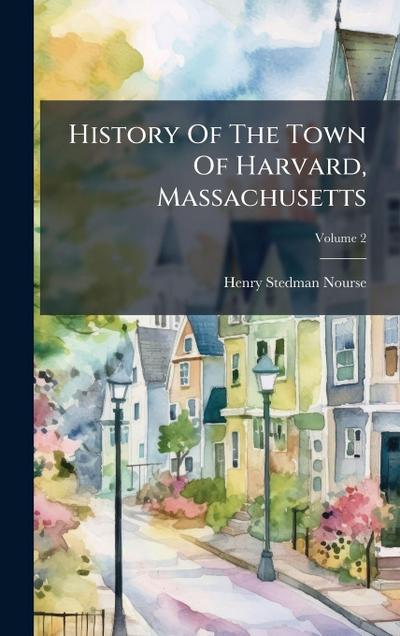 History Of The Town Of Harvard, Massachusetts