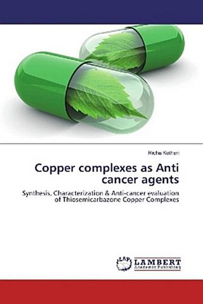 Copper complexes as Anti cancer agents