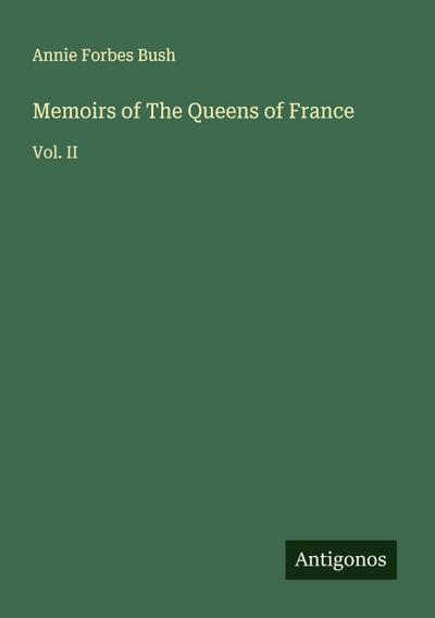 Memoirs of The Queens of France