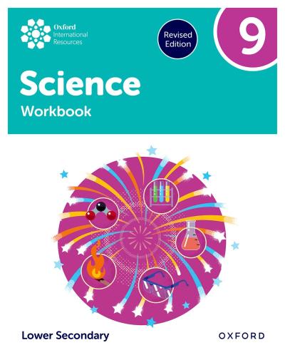 Oxford International Science: Workbook 9 (Lower Secondary)