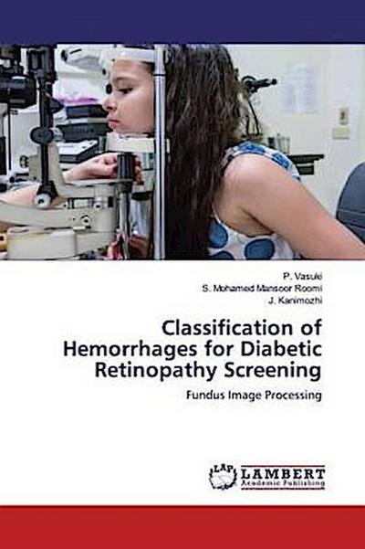 Classification of Hemorrhages for Diabetic Retinopathy Screening