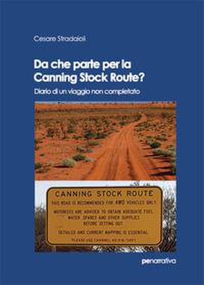 Stradaioli, C: Da che parte per la Canning Stock Route? Diar