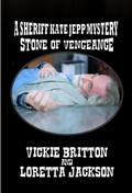 A Sheriff Kate Jepp Mystery - Stone of Vengeance