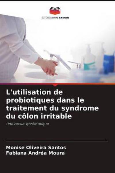 L’utilisation de probiotiques dans le traitement du syndrome du côlon irritable