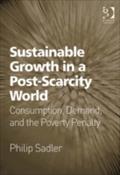 Sustainable Growth in a Post-Scarcity World - Mr Philip Sadler