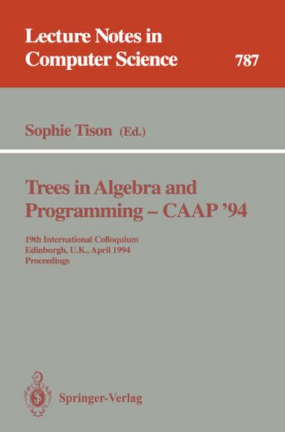 Trees in Algebra and Programming - CAAP ’94