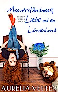Missverständnisse, Liebe und ein Löwenhund