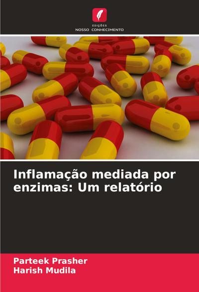 Inflamação mediada por enzimas: Um relatório