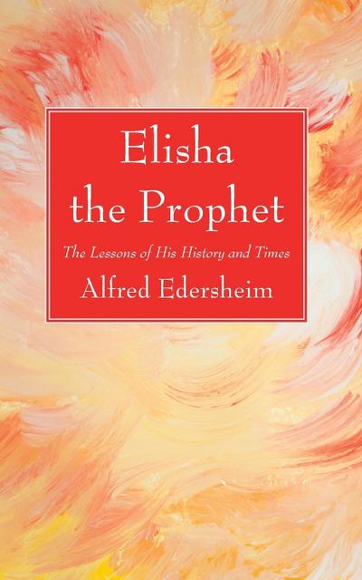 Elisha the Prophet