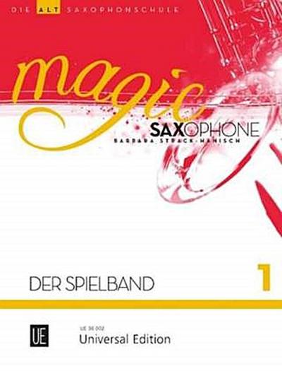 Magic Saxophone - Der Spielband. Bd.1