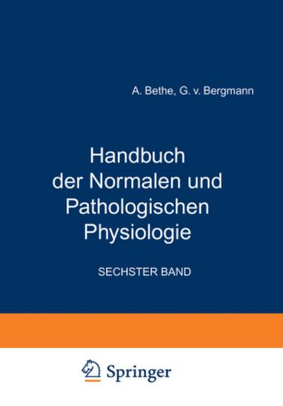Handbuch der Normalen und Pathologischen Physiologie