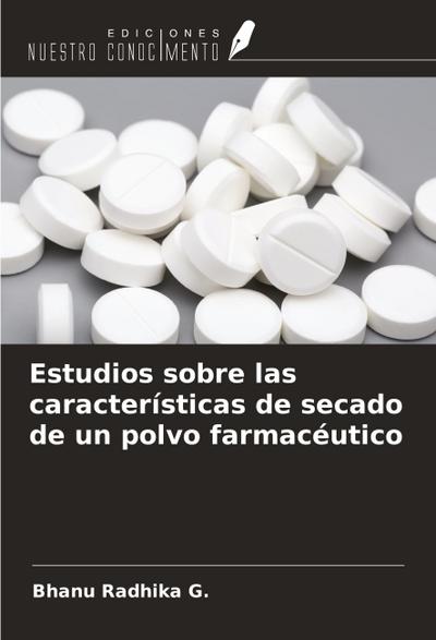 Estudios sobre las características de secado de un polvo farmacéutico