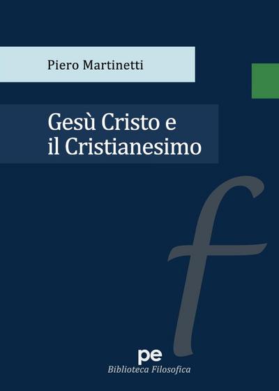 Gesù Cristo e il Cristianesimo