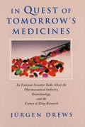 In Quest of Tomorrows Medicines