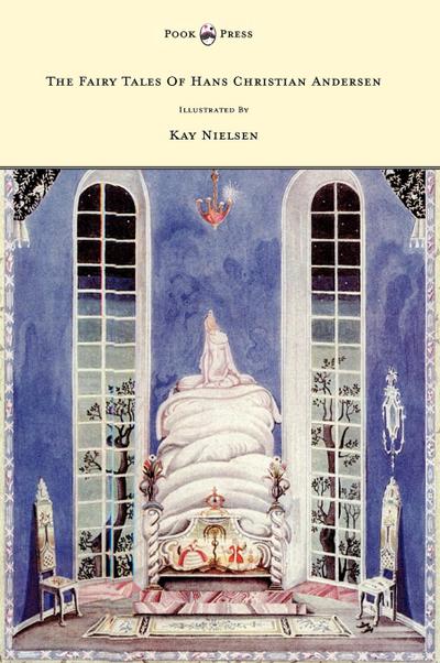 The Fairy Tales of Hans Christian Andersen - Illustrated by Kay Nielsen