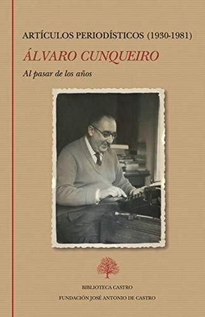 Al pasar de los años : artículos periodísticos, 1930-1981