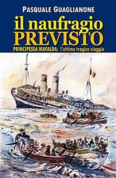 Il naufragio previsto. Principessa Mafalda: l’ultimo tragico viaggio