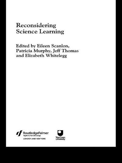 Reconsidering Science Learning