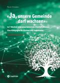 JA, unsere Gemeinde darf wachsen