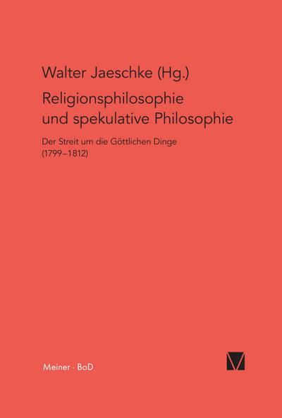 Religionsphilosophie und spekulative Theologie / Religionsphilosophie und spekulative Theologie