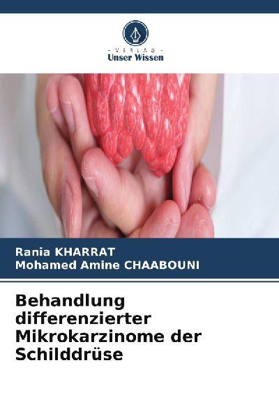 Behandlung differenzierter Mikrokarzinome der Schilddrüse