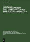 Zur Wirksamkeit und Effektivität des sozialistischen Rechts