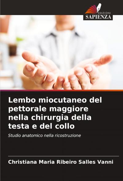Lembo miocutaneo del pettorale maggiore nella chirurgia della testa e del collo