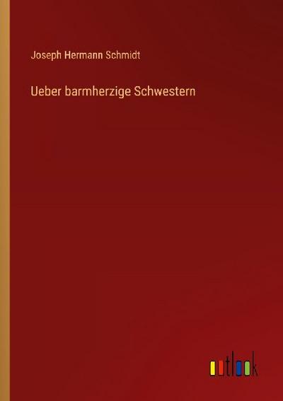 Ueber barmherzige Schwestern