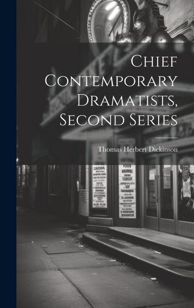 Chief Contemporary Dramatists, Second Series
