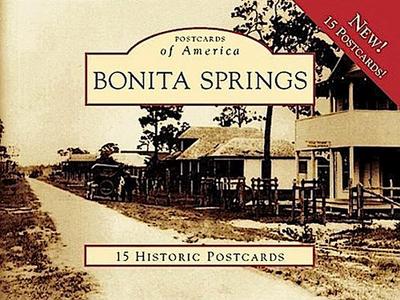Bonita Springs: 15 Historic Postcards