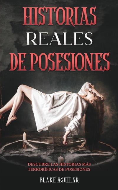Historias Reales de Posesiones