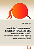 Multiple Conceptions of Education for All and EFA Development Goals
