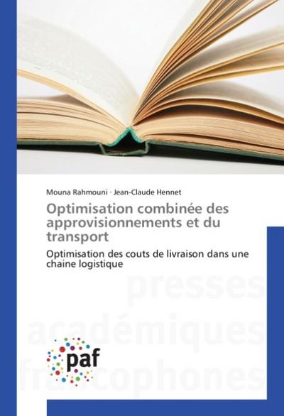 Optimisation combinée des approvisionnements et du transport