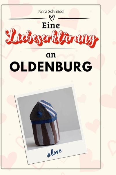 Eine Liebeserklärung an Oldenburg