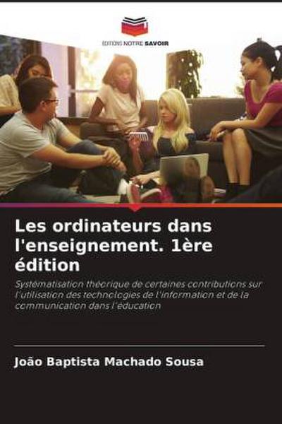 Les ordinateurs dans l’enseignement. 1ère édition