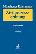 Münchener Kommentar zur Zivilprozessordnung Bd. 2: §§ 355-945b
